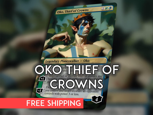 Oko, Thief of Crowns Proxy